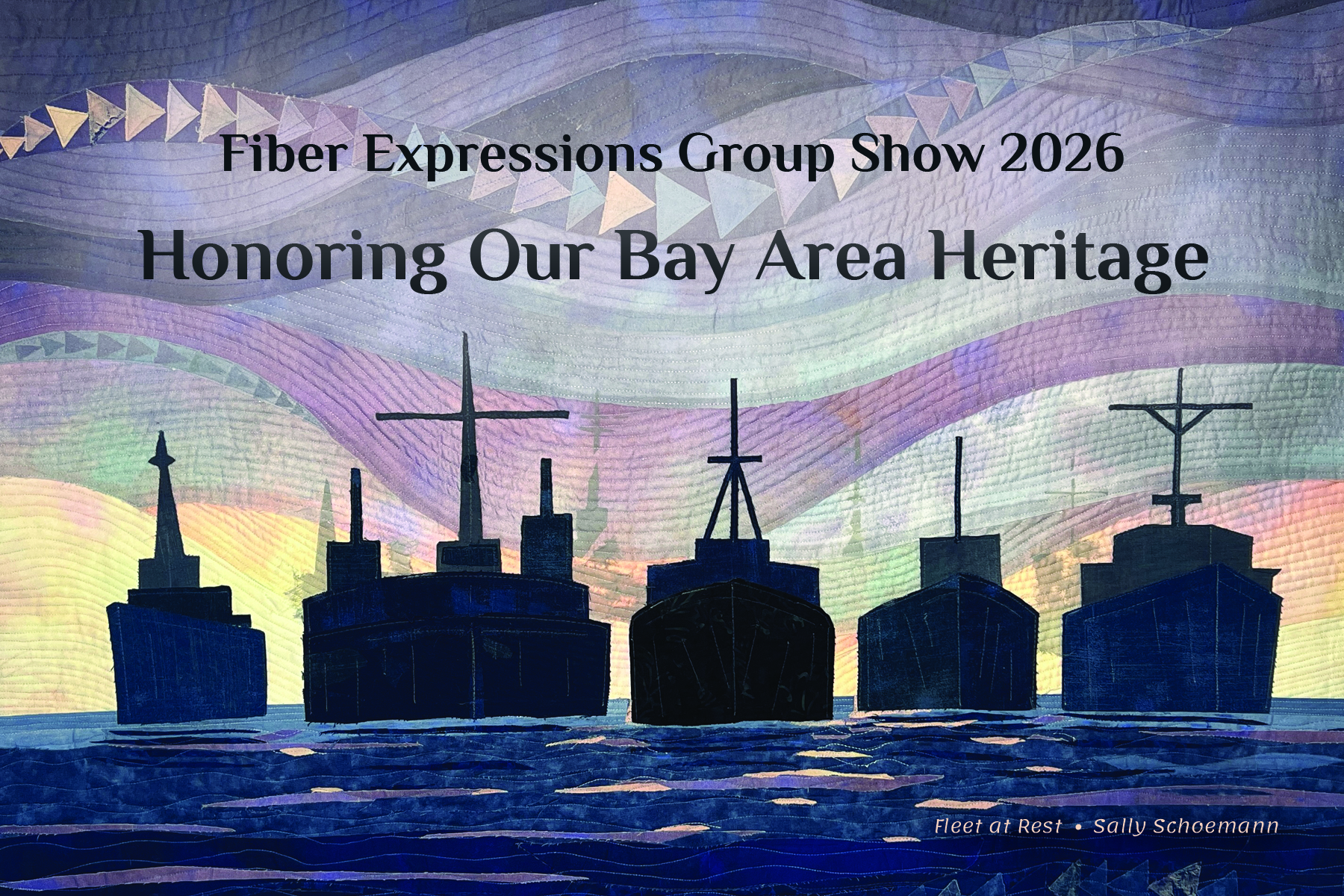 Honoring Our Bay Area Heritage - Fiber Expressions Group Show